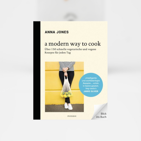 Anna Jones: A Modern Way to Cook